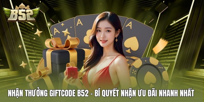 Nhận thưởng GIFTCODE